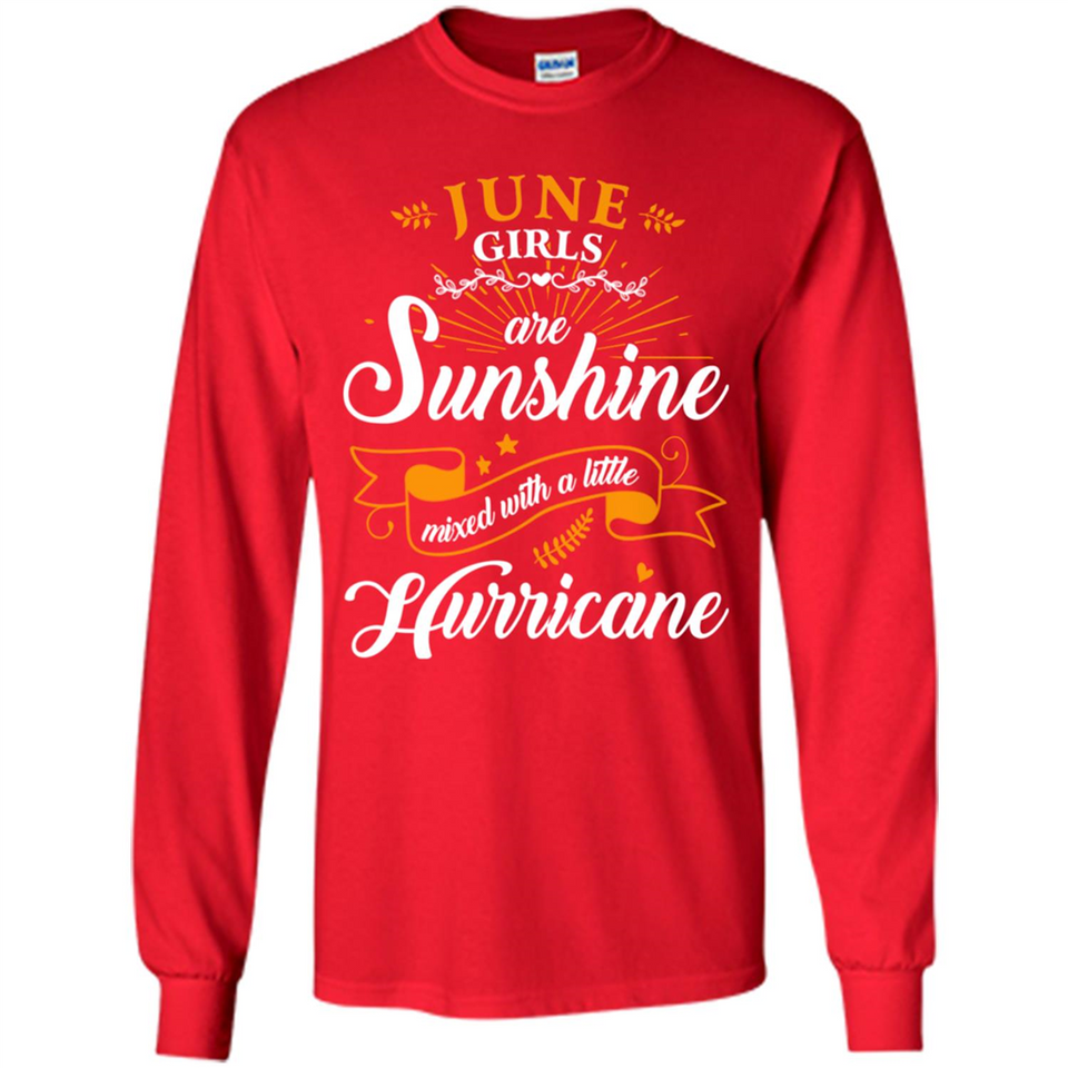 June Girl Are Sunshine Mixed With a Little Hurricane