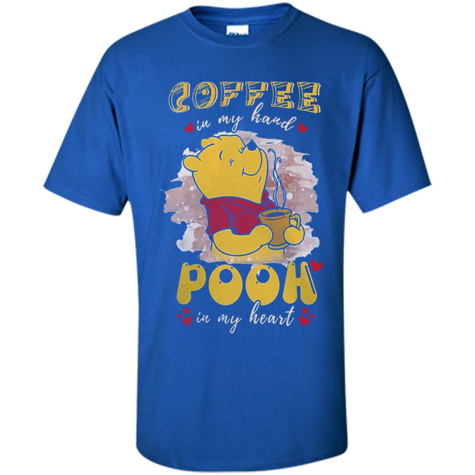 COFFEE IN MY HAND POOH IN MY HEART