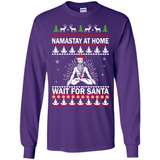 Namastay at home and wait for Santa Christmas - Long Sleeve T-Shirt