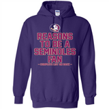 Reasons to be a Florida State Seminoles Fan Complete List on Back - Hoodie