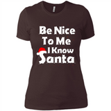 Be Nice To Me, I Know Santa Christmas - Ladies' Boyfriend T-Shirt