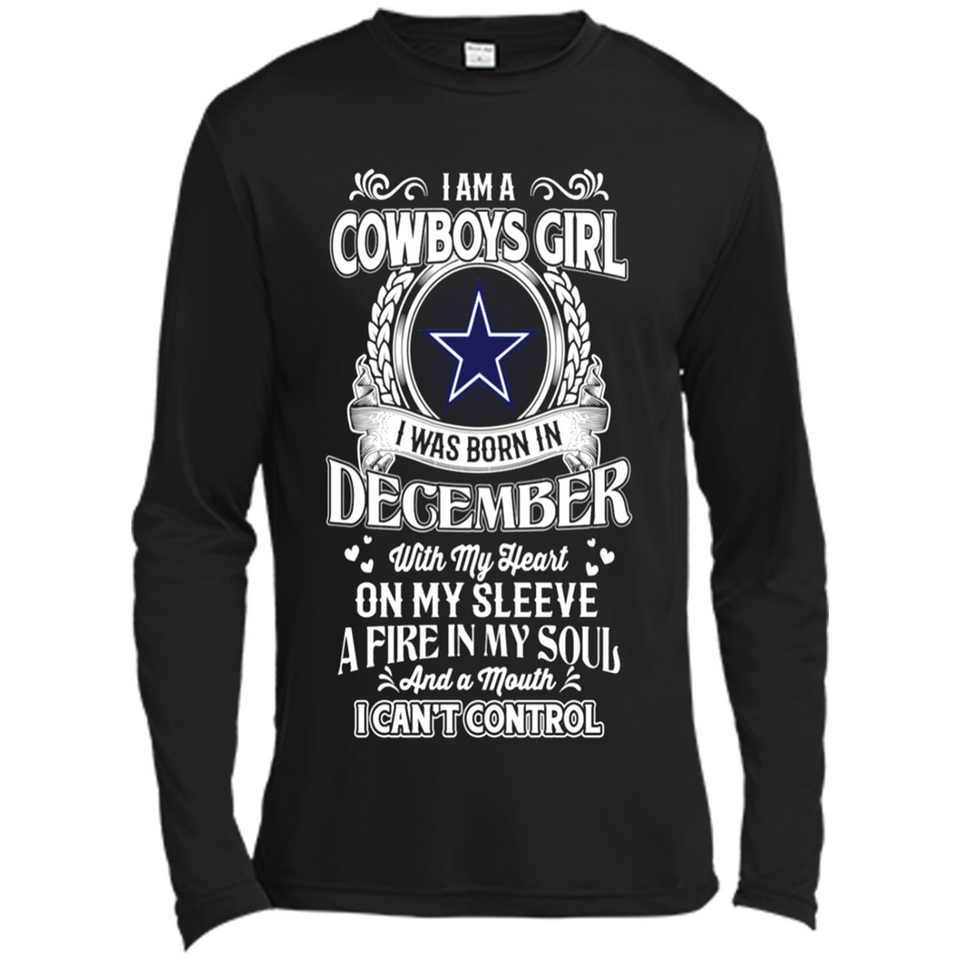 I Am A Cowboys Girl I Was Born In December With My Heart On My Sleeve A Fire In My Soul And A Mouth I Can’t Control - Canvas Long Sleeve T-Shirt