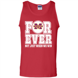 Michigan Wolverines Forever For ever not just when we win - Tank Top