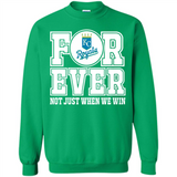 Kansas City Royals Forever For ever not just when we win - Sweatshirt