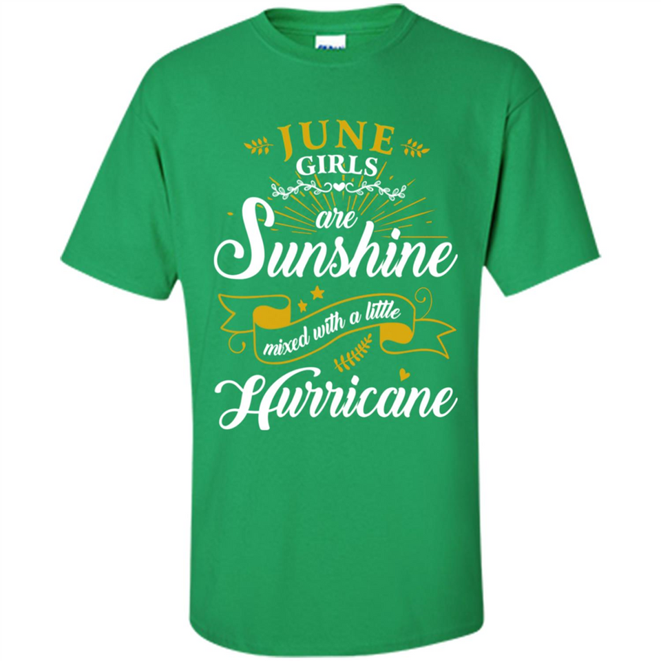 June Girl Are Sunshine Mixed With a Little Hurricane