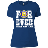 Minnesota Vikings Forever For ever not just when we win - Ladies' Boyfriend T-Shirt