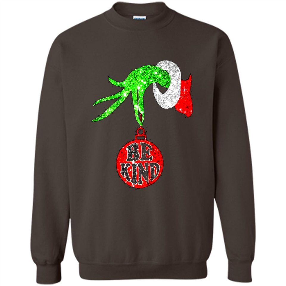 Christma Season With Green Grinch Hand Be Kind - Sweatshirt
