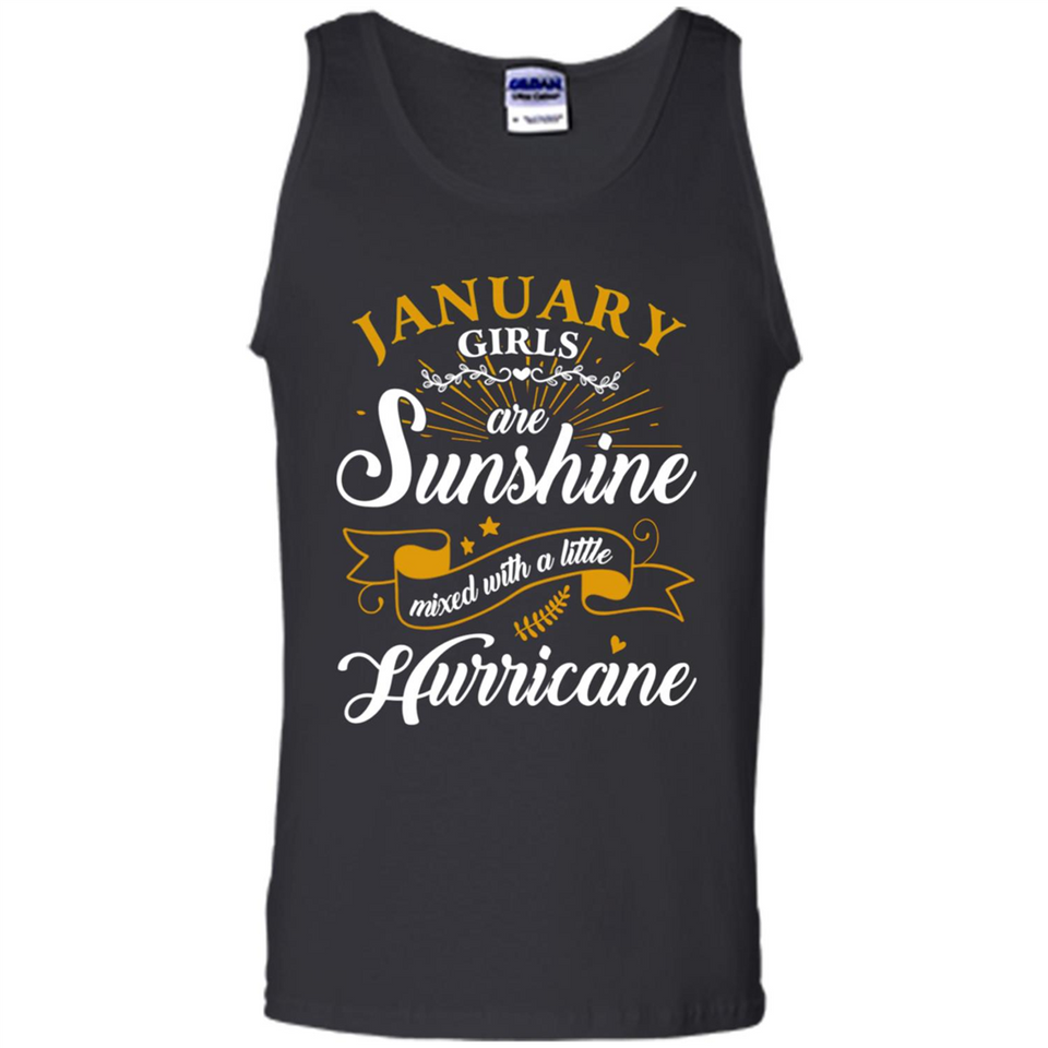 January Girl Are Sunshine Mixed With a Little Hurricane