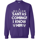Santa's Coming I Know Him Shirt Santa Ugly Christmas T-Shirt Funny Santa Christmas