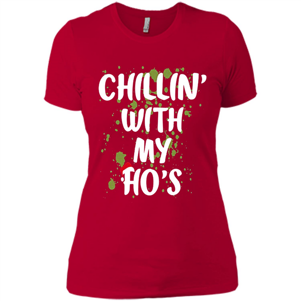 Chillin With My Ho's Funny Christmas - Ladies' Boyfriend T-Shirt
