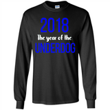 2018 The Year of the underdog tee - Long Sleeve T-Shirt