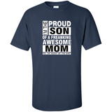 PROUD SON OF A FREAKING AWESOME MOM