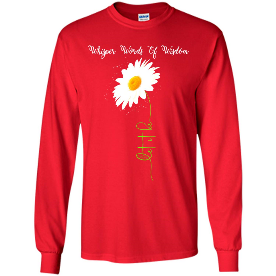 Whisper Funny Let It Daisy Flower Words Of Be