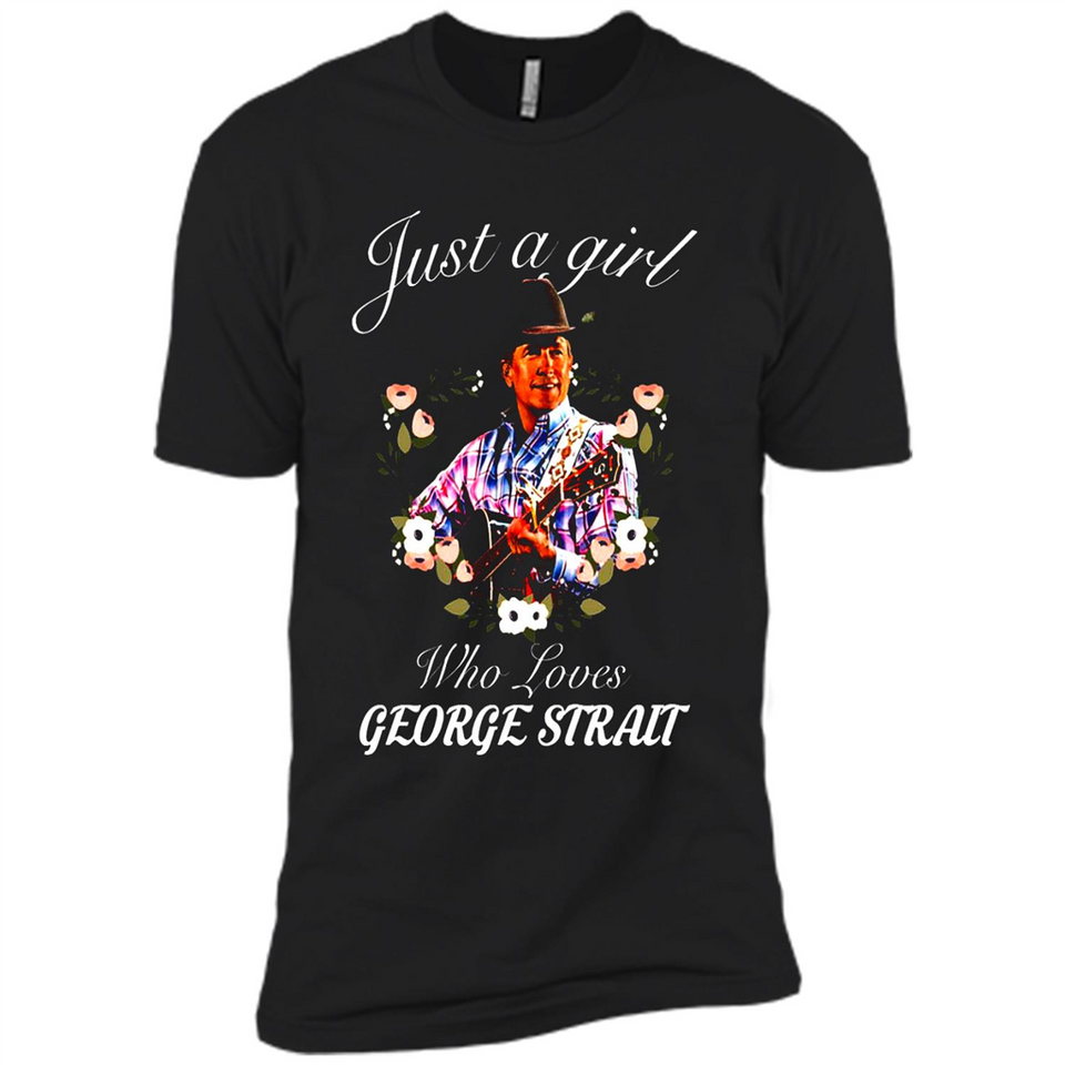 Just a Girl Who Loves Music George Strait Shirt PINGPONG - Premium Short Sleeve T-Shirt