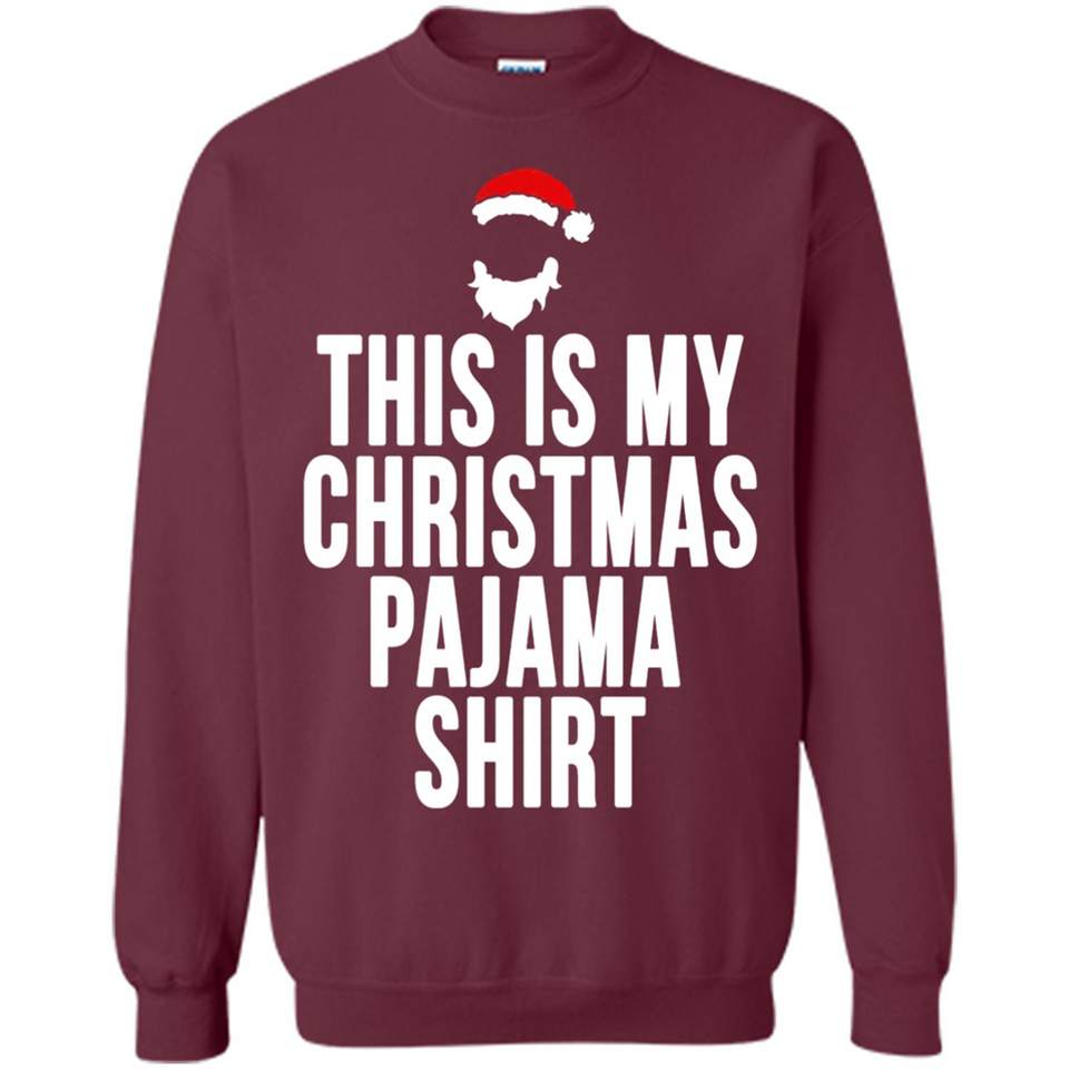 This is my pajama Tshirt Christmas - Sweatshirt
