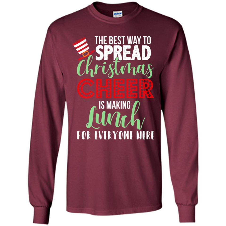 Spread Christmas Cheer Lunch Family Xmas Gift Ls - Long Sleeve T-Shirt