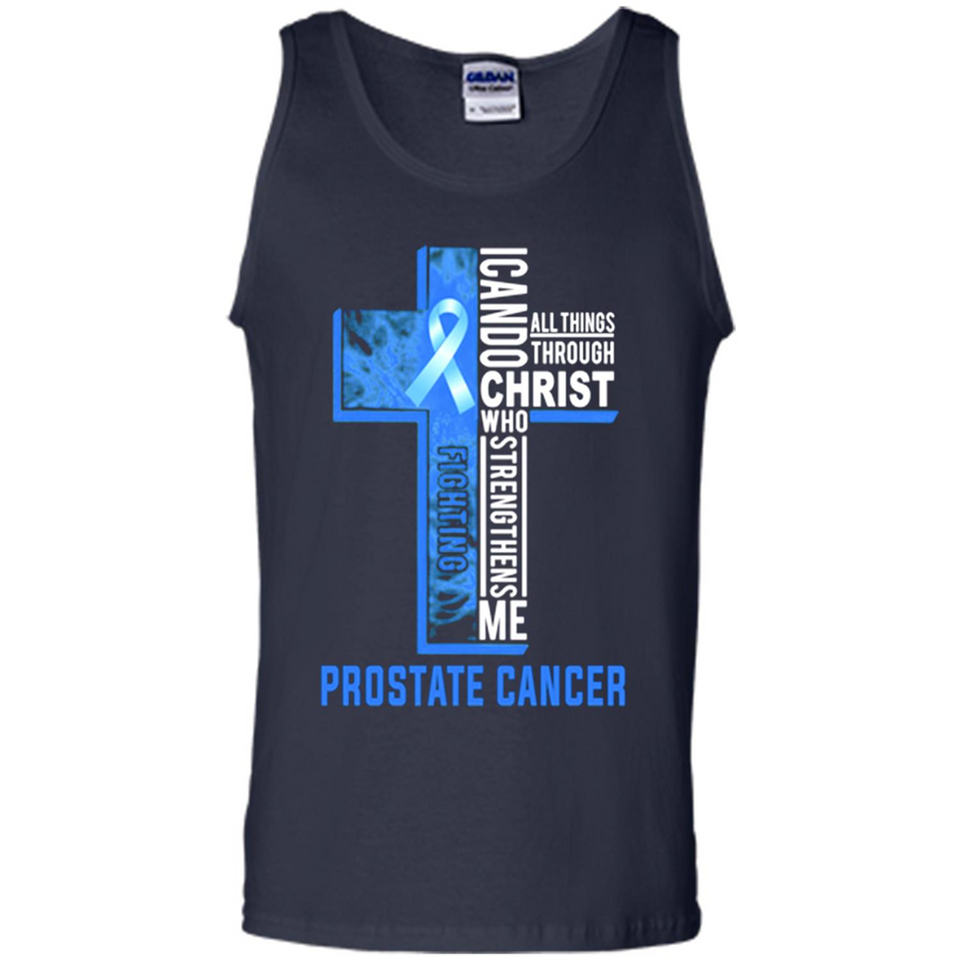I can do all things through christ who strengthens me fighting Pr state Cancer Jesus