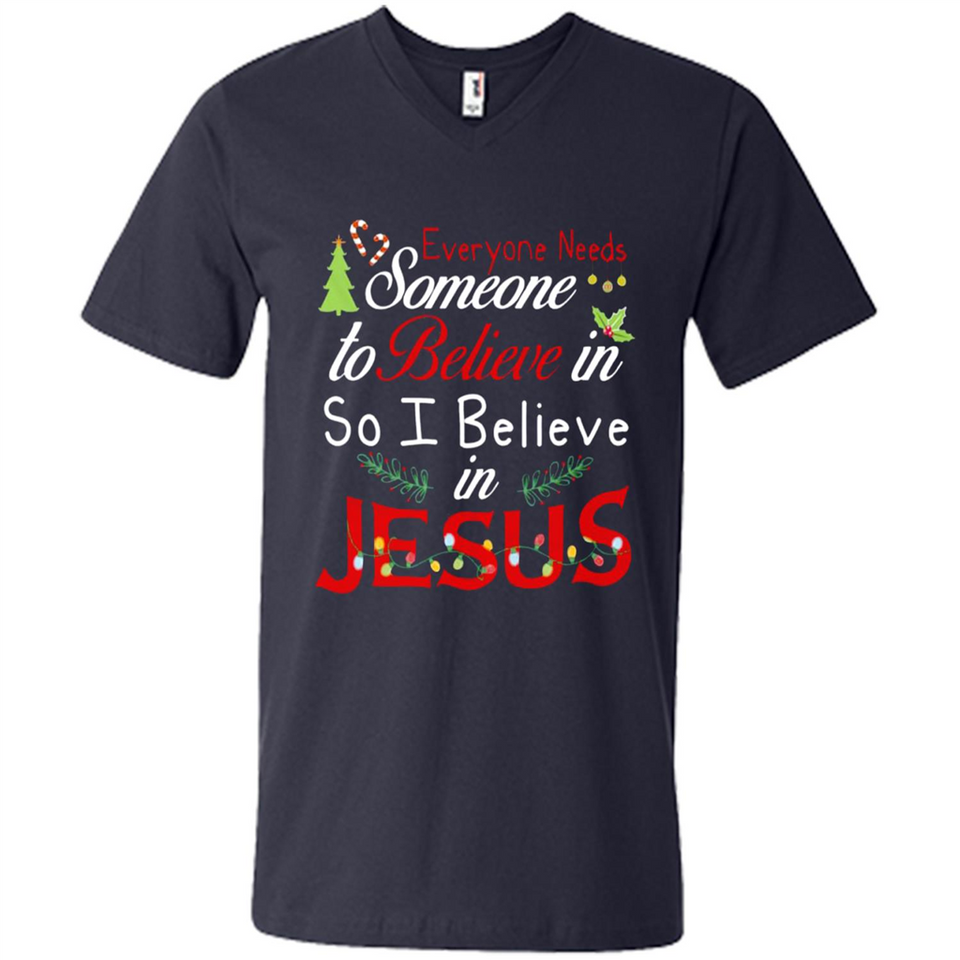 Everyone Need Someone To Believe in So Believe In Jesus Christmas