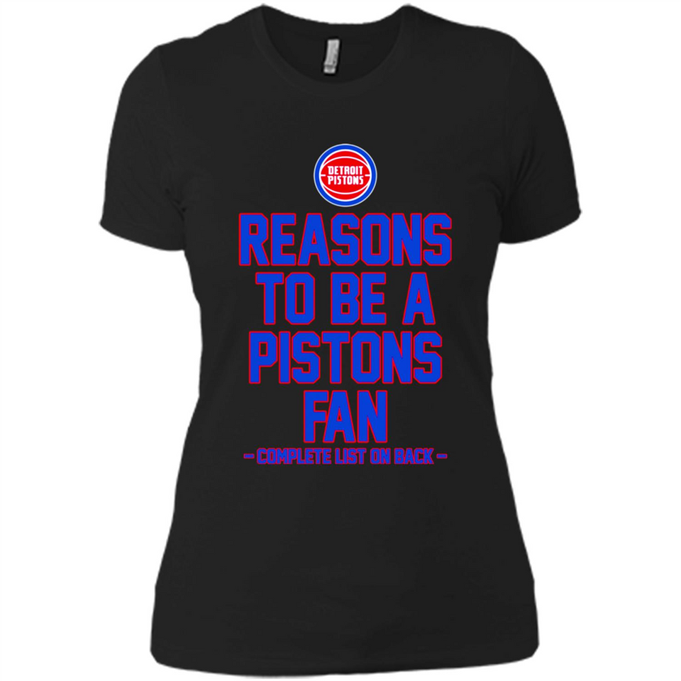 Reasons to be a Detroit Pistons Fan Complete List on Back - Ladies' Boyfriend T-Shirt