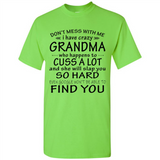 Don't Mess With Me My Grandma Is Crazy And She Will Slap You - Shirt