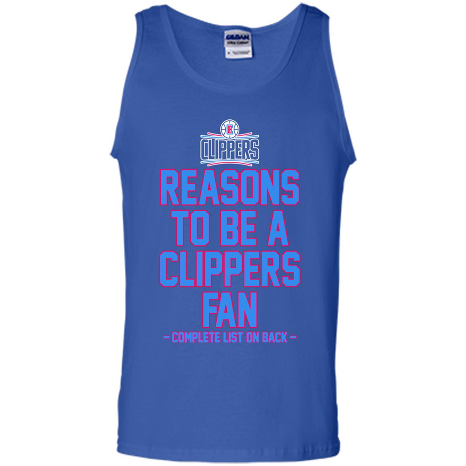 Reasons to be a LA Clippers Fan Complete List on Back - Tank Top
