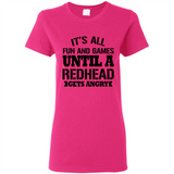 It's all fun and games until a redhead gets angry - Ladies Short-Sleeve