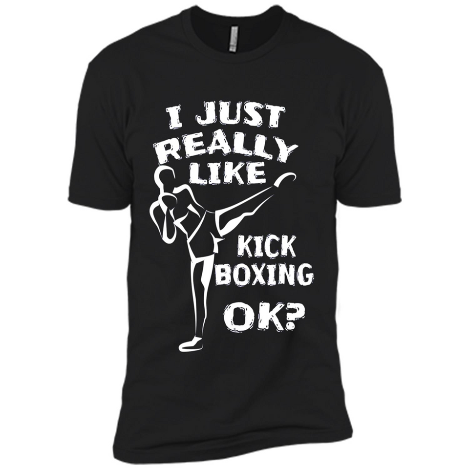 Kick Boxing Shirt Kick Boxer Boxing Workout - Premium Short Sleeve T-Shirt
