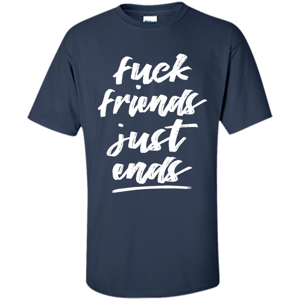 Fuck Friends Just Ends