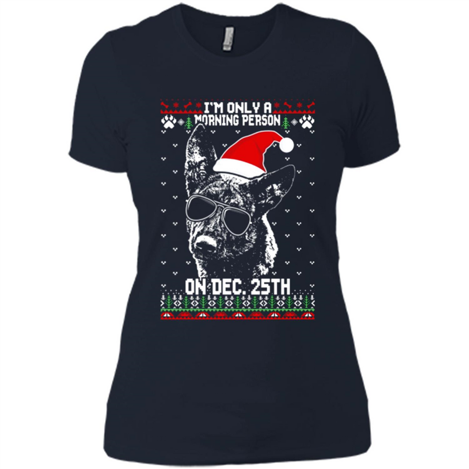 Morning Person Dutch Shepherd Funny Xmas - Ladies' Boyfriend T-Shirt