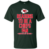Reasons to be a Kansas City Chiefs Fan Complete List on Back - Shirt