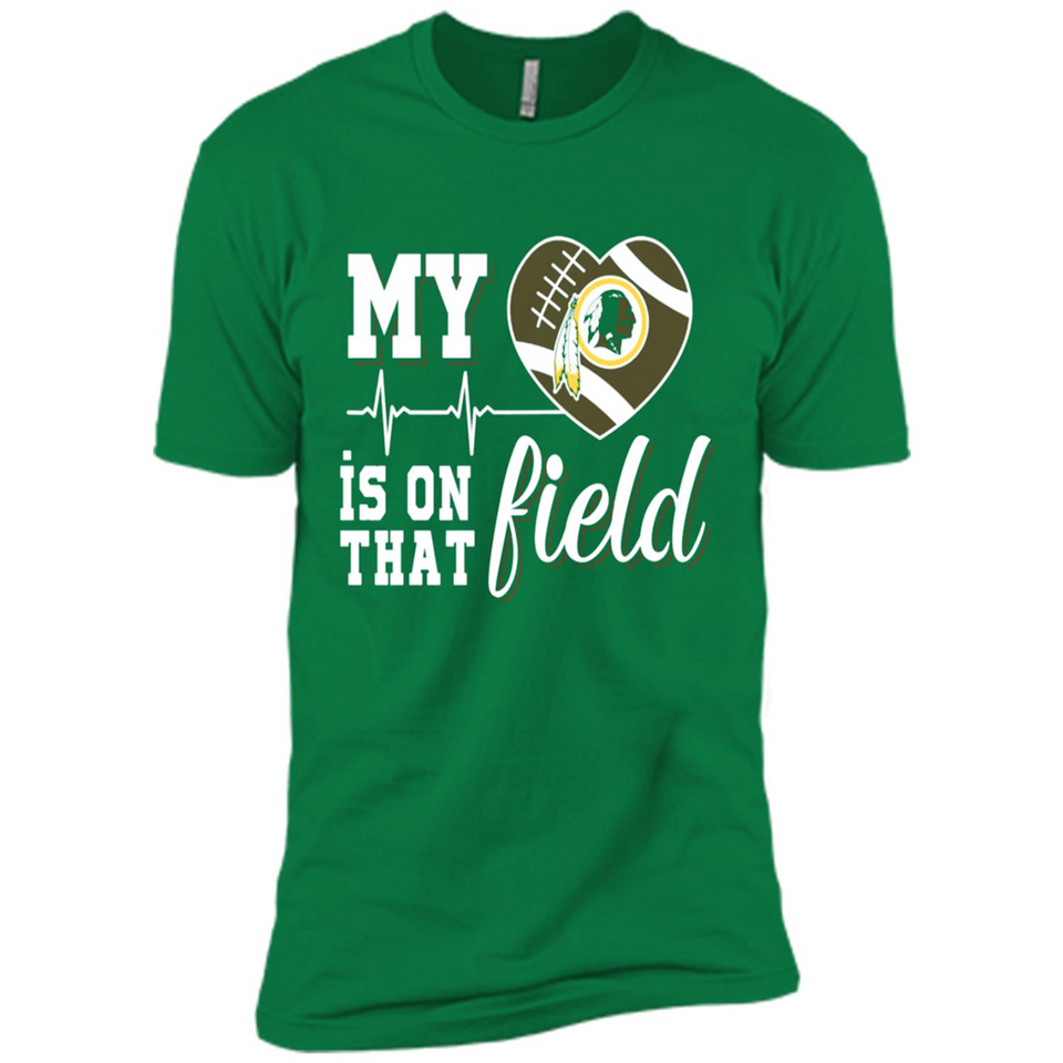 Washington Redskins Football My Heart is on that Field - Premium Short Sleeve T-Shirt