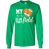 Cincinnati Bengals Football My Heart is on that Field - Long Sleeve T-Shirt