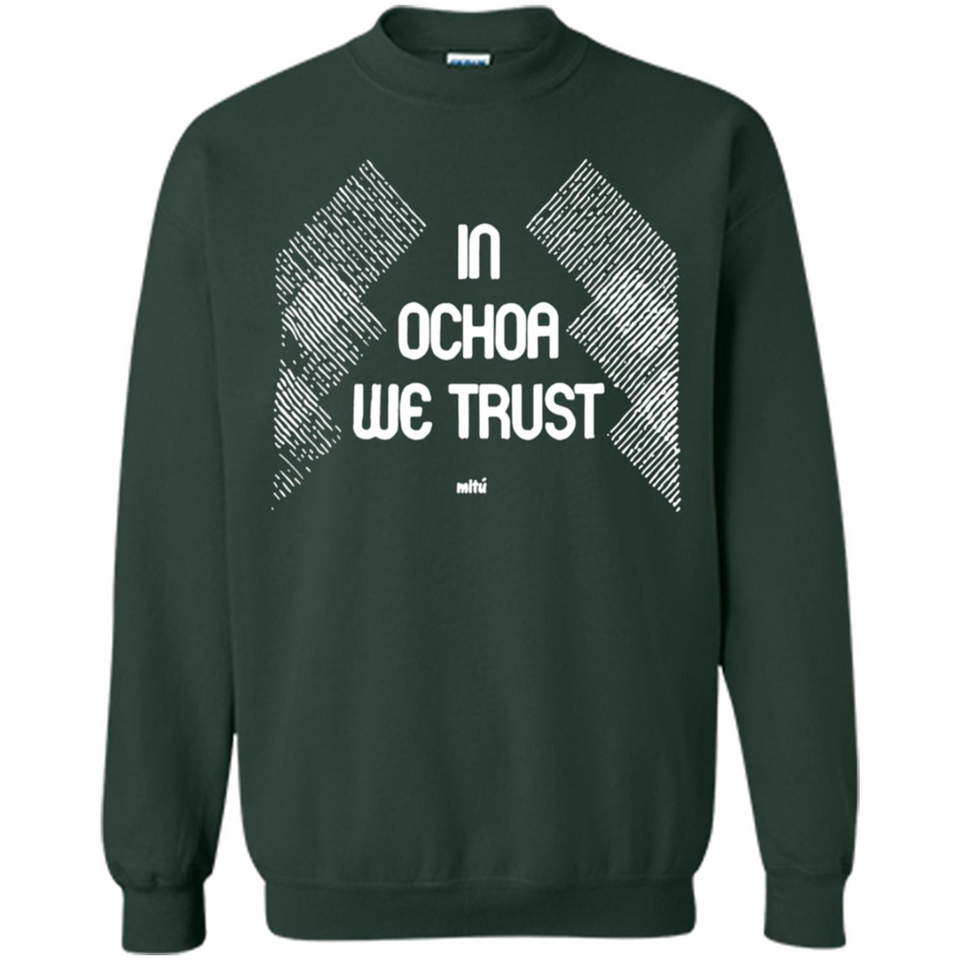 IN OCHOA WE TRUST