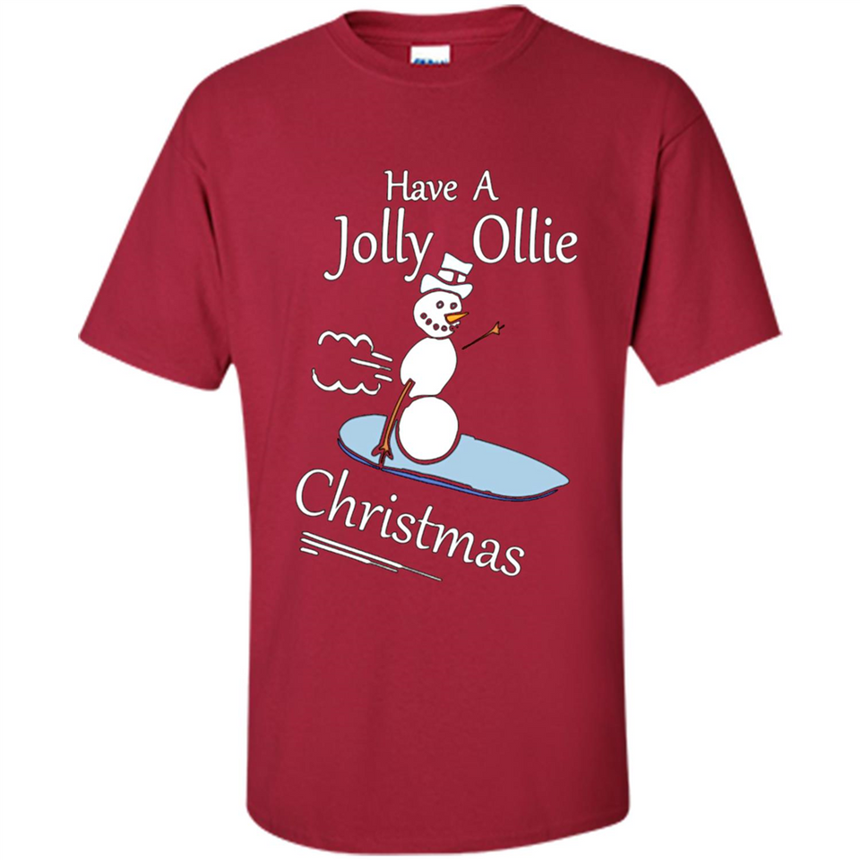 Snowman Snowboarder Tshirt Have Jolly Ollie Christmas