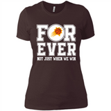 Phoenix Suns Forever For ever not just when we win - Ladies' Boyfriend T-Shirt