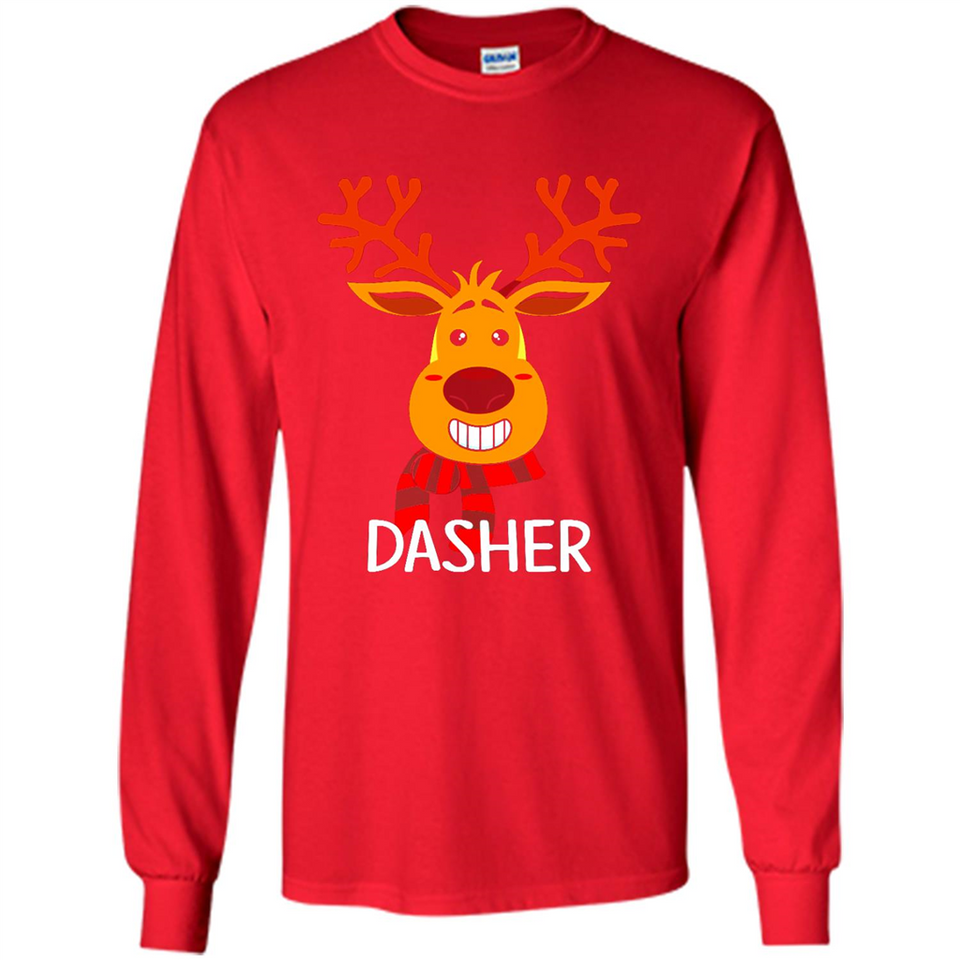 Dasher Reindeer Santa Claus Funny Xmas Holiday T-Shirt - Long Sleeve T-Shirt