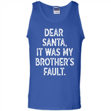 Christmas Shirt - Dear Santa It Was My Brother's Fault - Tank Top
