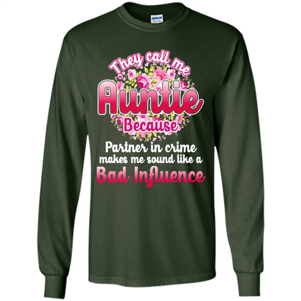 They Call Me Auntie Flower - Long Sleeve T-Shirt