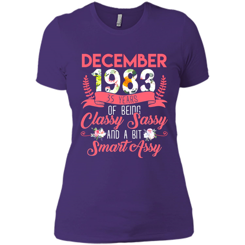 December 1983 35 Years Of Being Classy Sassy - Ladies' Boyfriend T-Shirt