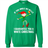 Elf If You Jingle My Bells I Guarantee You A White
