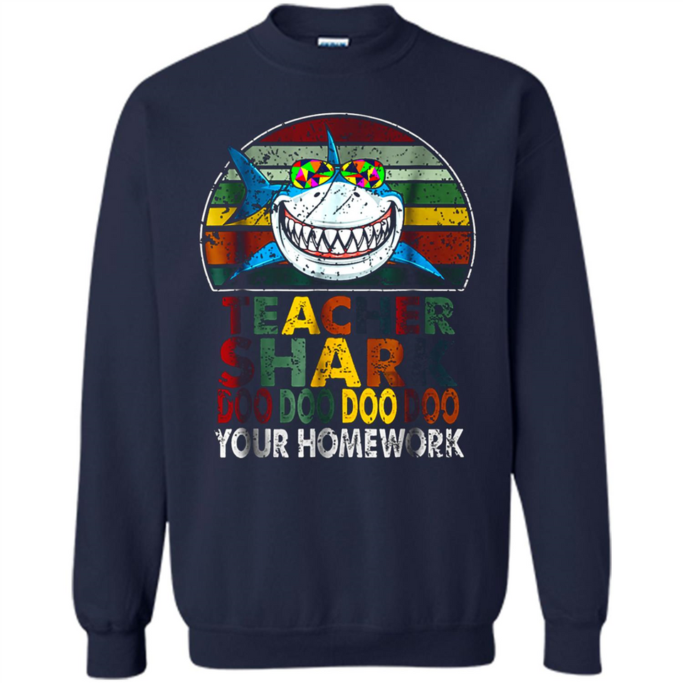 Teacher Shark Doo Doo Doo Your Homework Funny shirt Ladies' Boyfriend