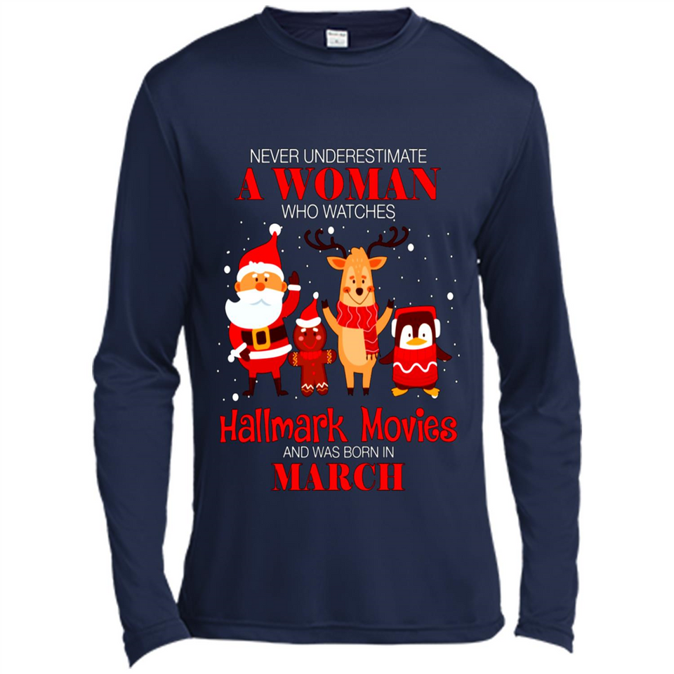 Never Underestimate A March Woman Watches Hallmark Movies Sweatshirt PINGPONG