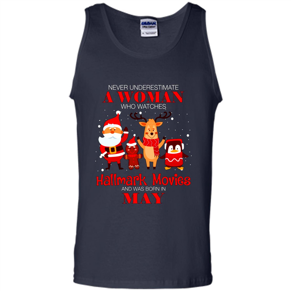 Never Underestimate A May Woman Watches Hallmark Movies Sweatshirt PINGPONG