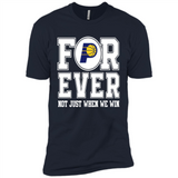 Indiana Pacers Forever For ever not just when we win - Premium Short Sleeve T-Shirt