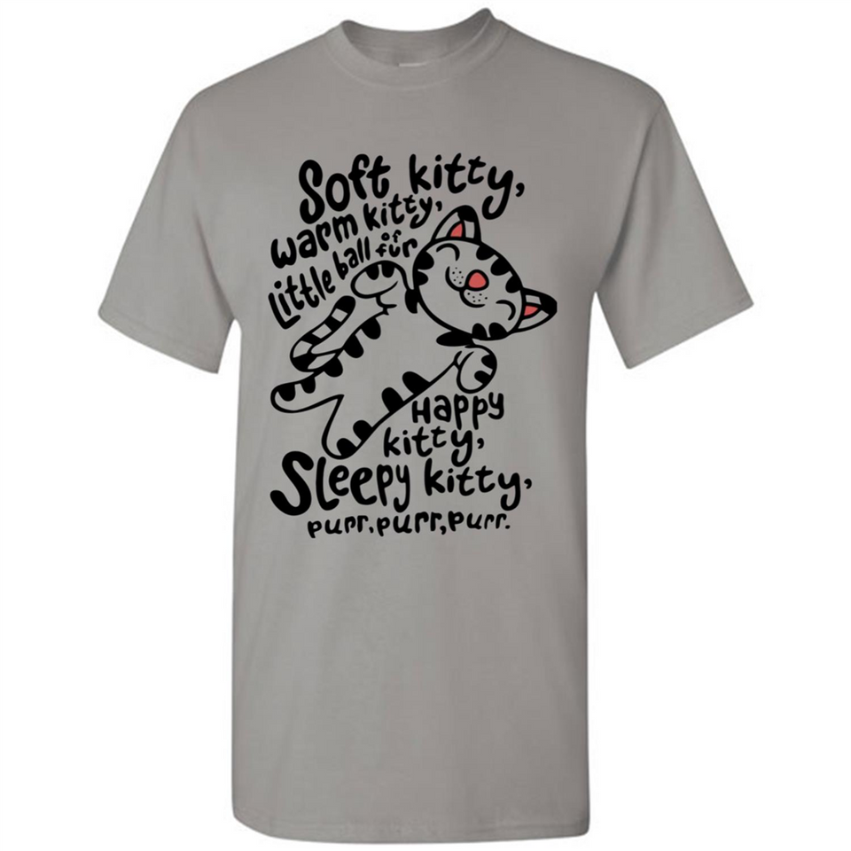 Soft kitty warm kitty little ball of fur - Shirt
