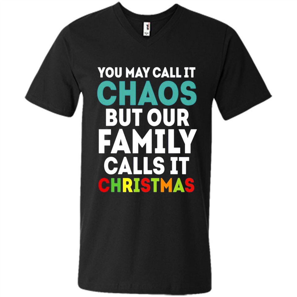 Chaos Family Calls It Christmas - Men's V-Neck