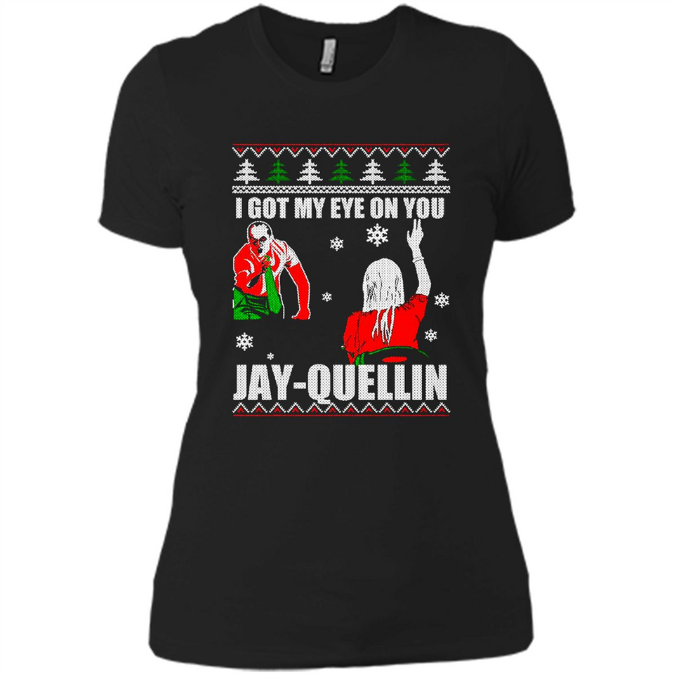 I Got My Eye On You Jay-quellin - Ladies' Boyfriend T-Shirt