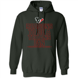 Reasons to be a Houston Texans Fan Complete List on Back - Hoodie