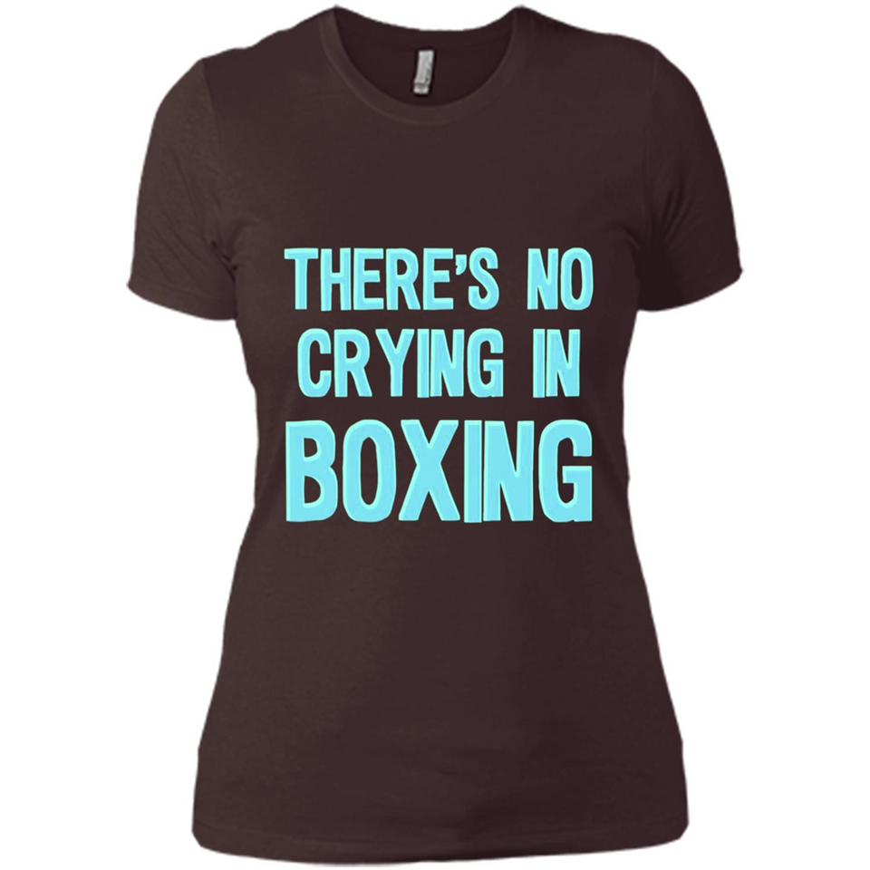 There's no crying in boxing - Ladies' Boyfriend T-Shirt