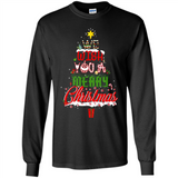 We Wish You A Merry Christmas Funny Pine Gift Sleeve - Long Sleeve T-Shirt